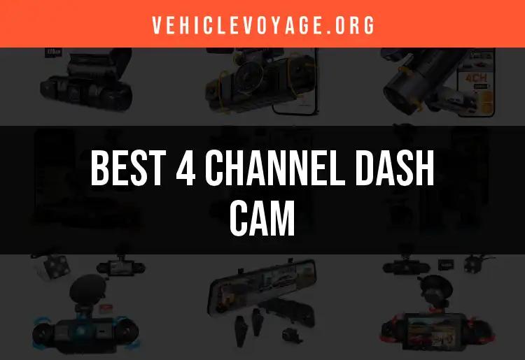 13 Top 4 Channel Dash Cams to Enhance Your Driving Experience