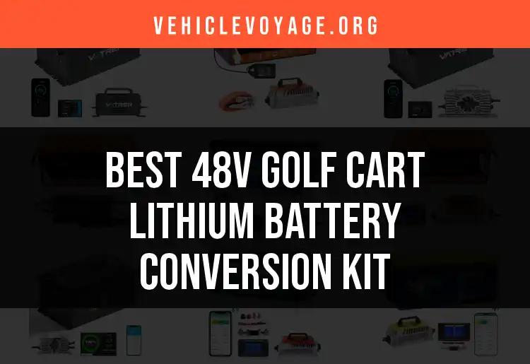 Top 10 48V Golf Cart Lithium Battery Conversion Kits