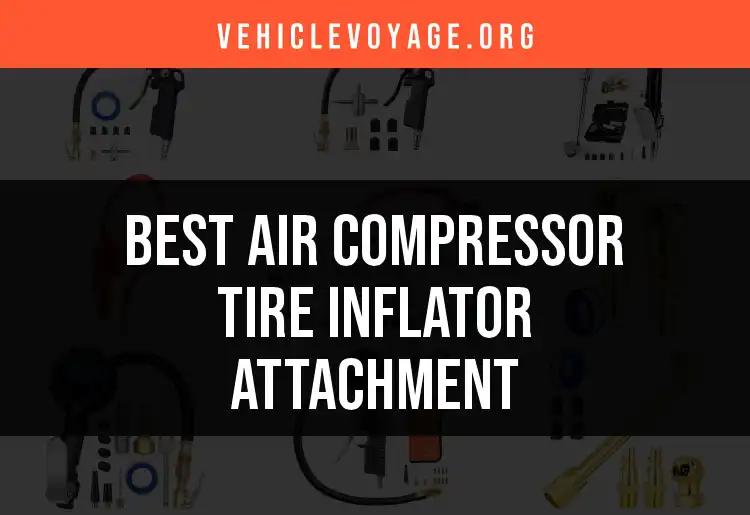 12 Best Air Compressor Tire Inflator Attachments Reviewed