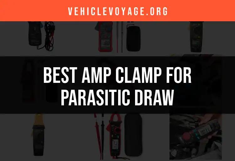 11 Best Amp Clamps for Parasitic Draw in Vehicles