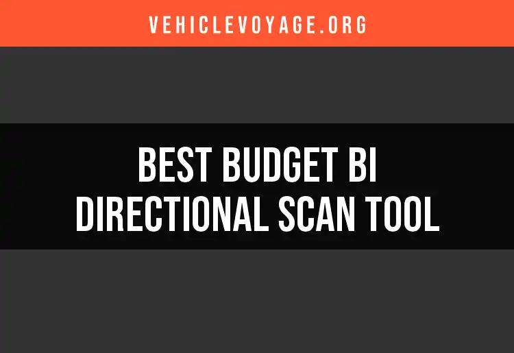 12 Best Budget Bi-Directional Scan Tools for Smart Diagnoses
