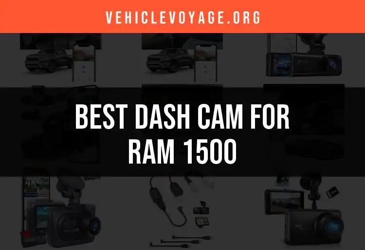 13 Best Dash Cams for Ram 1500 Drivers
