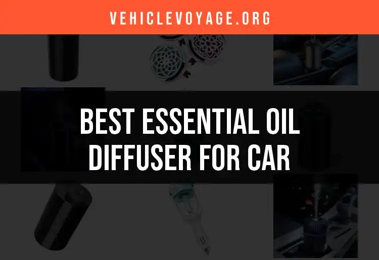 17 Essential Oil Diffusers for Your Car: Breathe Easy on the Go