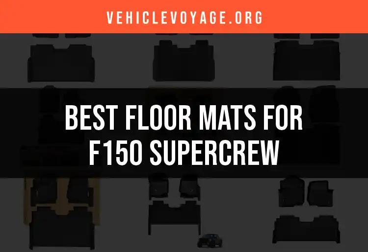 11 Best Floor Mats for F150 SuperCrew Ranked
