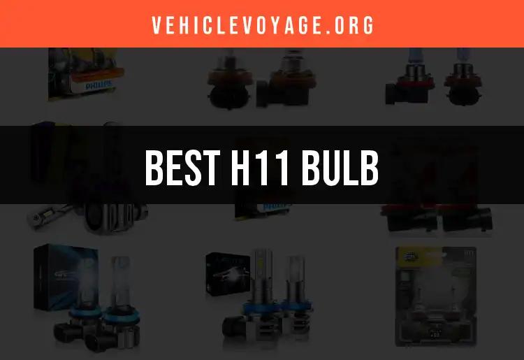 Top 18 H11 Bulbs for Brilliant Drives