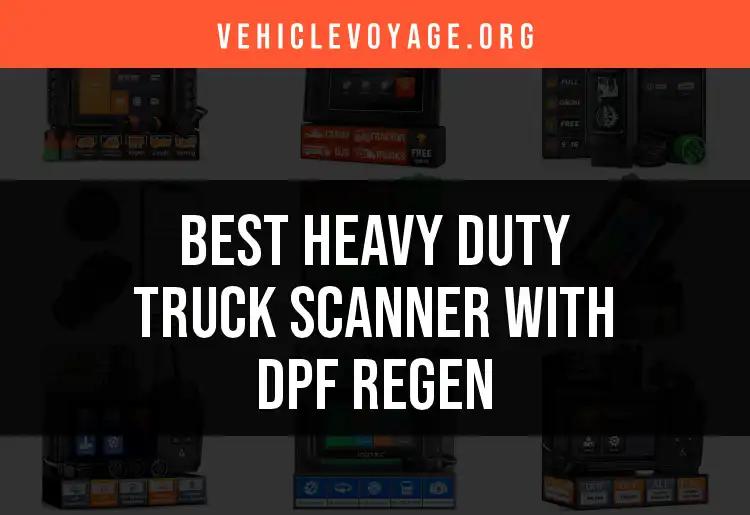 11 Best Heavy Duty Truck Scanners With DPF Regen