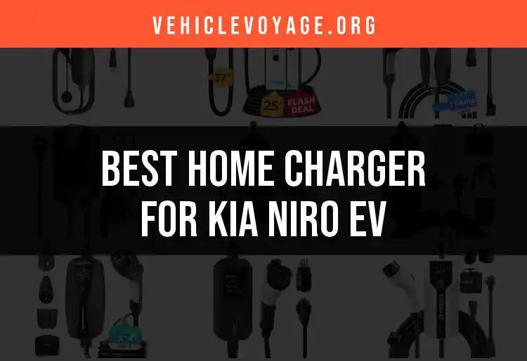 11 Best Home Chargers for Kia Niro EV to Power Up Fast