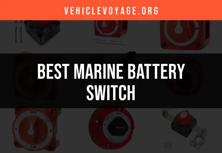 Top 10 Marine Battery Switches for Seamless Power Control