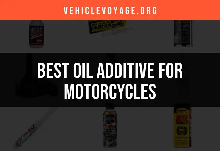 15 Best Oil Additives for Motorcycles You Shouldn't Miss