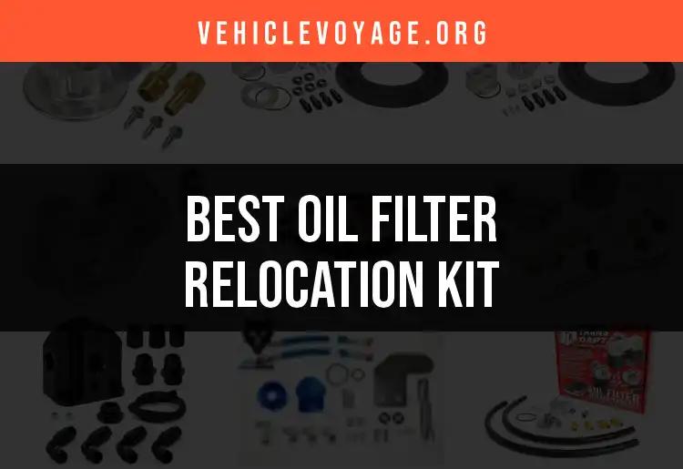 Top 10 Oil Filter Relocation Kits For Your Vehicle