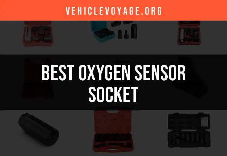 Top 10 Oxygen Sensor Sockets You Can Trust