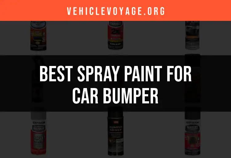 12 Best Spray Paints for Car Bumpers You Need to Know
