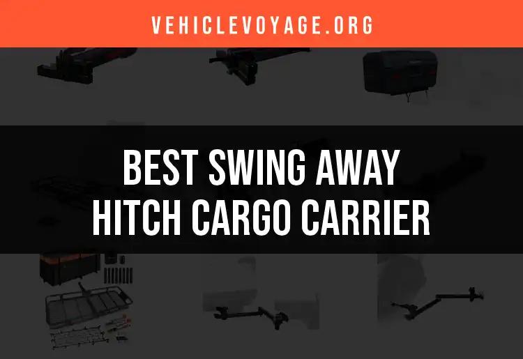 12 Best Swing Away Hitch Cargo Carriers to Explore