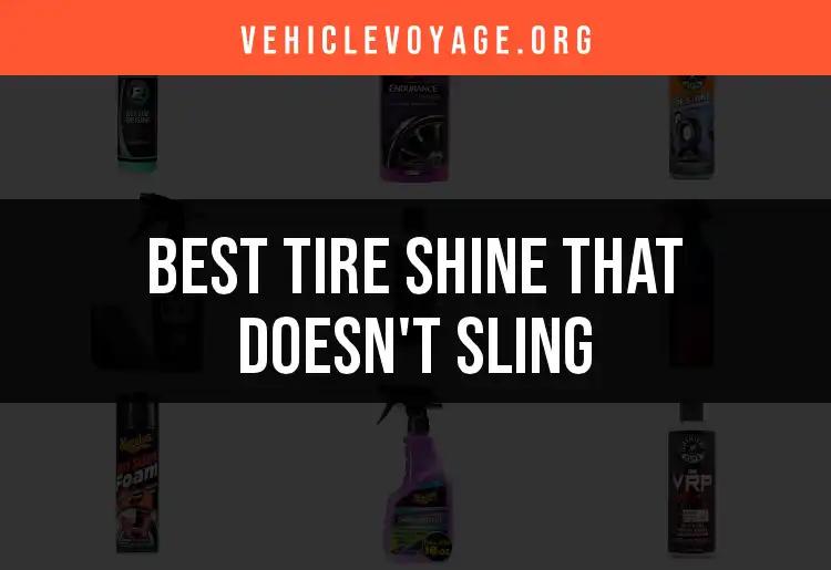 13 Best Tire Shine That Doesn't Sling for a Perfect Finish