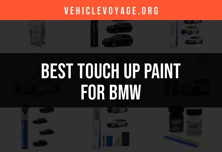 Top 12 Touch Up Paints for BMW: Your Perfect Match