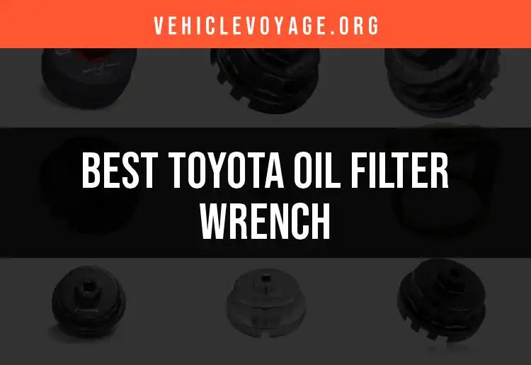 Top 10 Toyota Oil Filter Wrenches You Need to Consider
